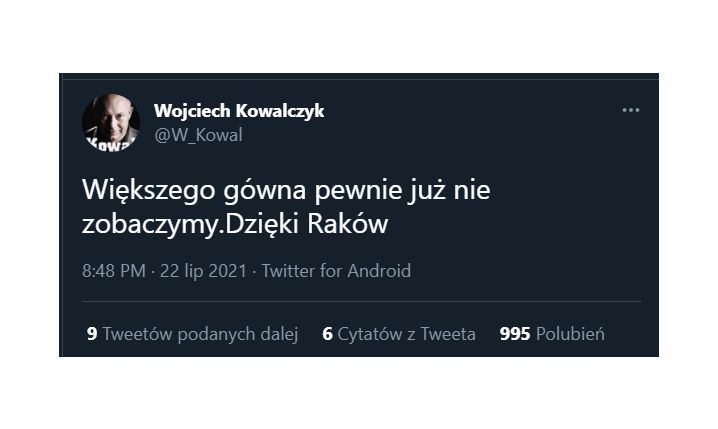 TWEET Wojciecha Kowalczyka po meczu Rakowa! :D